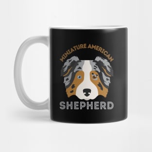 Miniature American Shepherd Life is better with my dogs Dogs I love all the dogs Mug